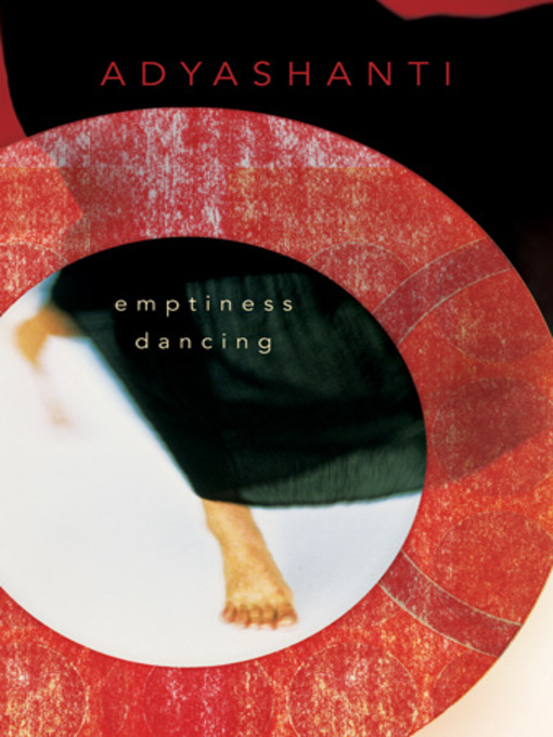 Title details for Emptiness Dancing by Adyashanti - Wait list